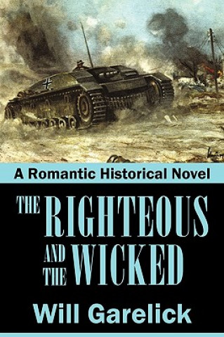 Книга Righteous and the Wicked Garelick Will Garelick