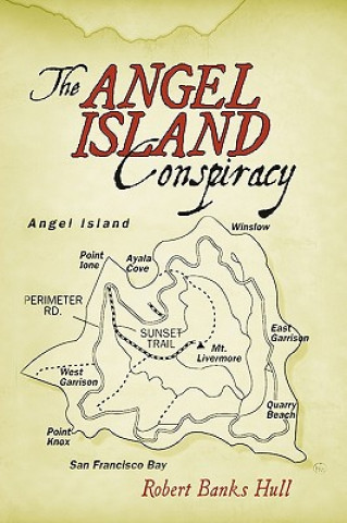 Livre Angel Island Conspiracy Banks Hull Robert Banks Hull