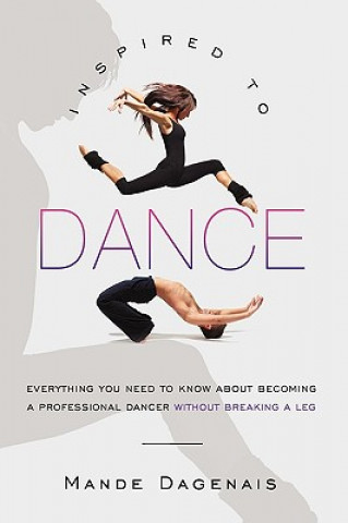 Libro Inspired to Dance Mande Dagenais