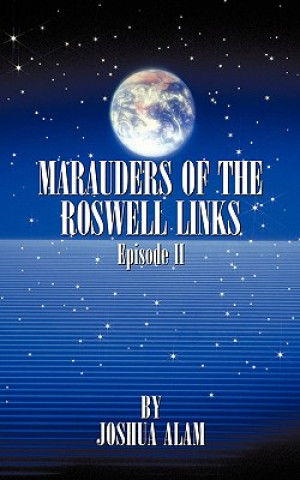 Carte Marauders of the Roswell Links Episode II Alam Joshua Alam