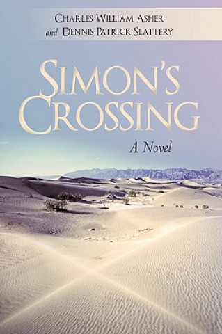 Kniha Simon's Crossing Dennis Patrick Slattery