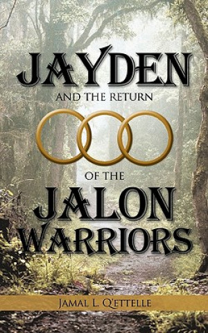 Kniha Jayden and the Return of the Jalon Warriors Jamal L Q'Ettelle