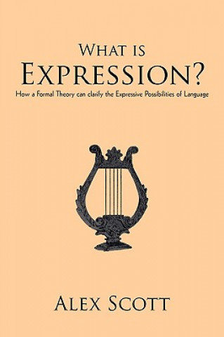 Kniha What is Expression? Alex Scott