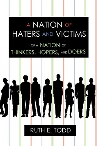 Carte Nation of Haters and Victims Ruth E Todd