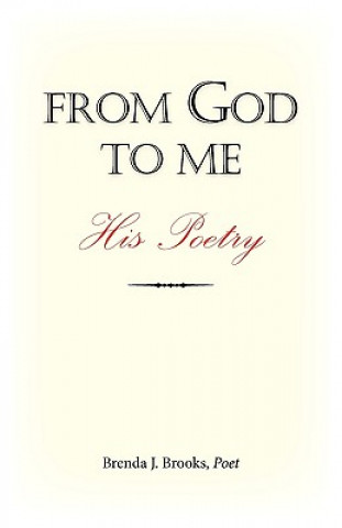 Книга From God to Me Poet Brenda J Brooks