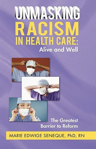 Könyv Racism in Healthcare Marie Edwige Seneque Phd Rn