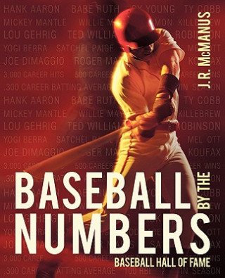 Knjiga Baseball by the Numbers J R McManus