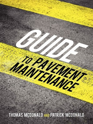 Buch Guide to Pavement Maintenance Patrick McDonald