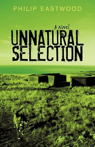 Knjiga Unnatural Selection Eastwood Philip Eastwood