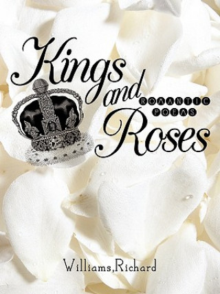 Kniha Kings and Roses Richard Williams