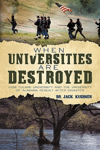 Knjiga When Universities are Destroyed Dr Jack Kushner