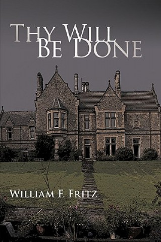 Carte Thy Will Be Done F Fritz William F Fritz