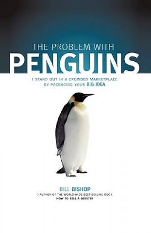 Kniha Problem with Penguins Bill Bishop