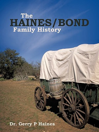 Kniha Haines/Bond Family History Dr Gerry P Haines