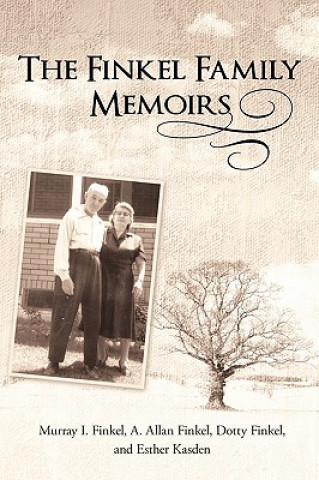 Carte Finkel Family Memoirs Finkel And Esther Kasden Dotty Finkel and Esther Kasden