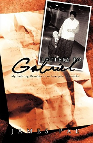 Carte Letters to Gabriel James Pae