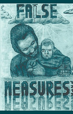 Knjiga False Measures T Dorsey Stephanie T Dorsey