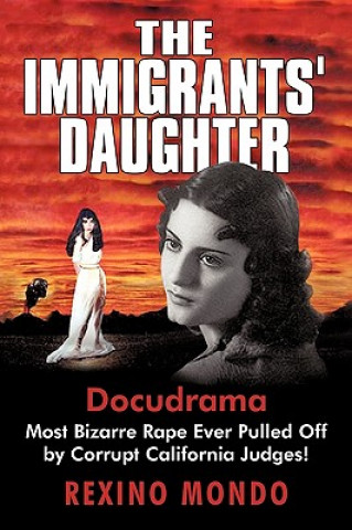 Livre Immigrants' Daughter Mondo Rexino Mondo