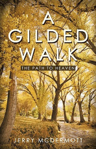 Könyv Gilded Walk Jerry McDermott
