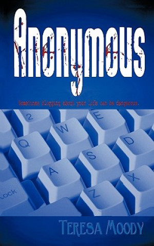 Knjiga Anonymous Moody Teresa Moody