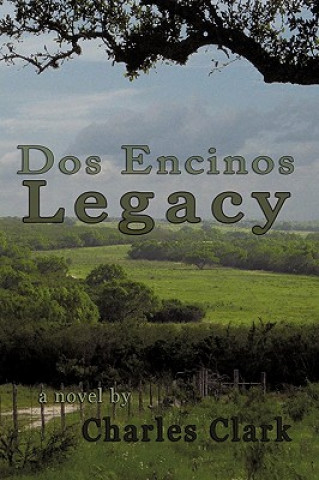 Kniha DOS Encinos Legacy Clark Charles Clark