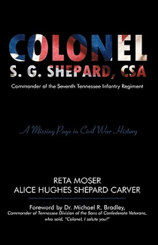Könyv Colonel S.G. Shepard, CSA Reta Moser