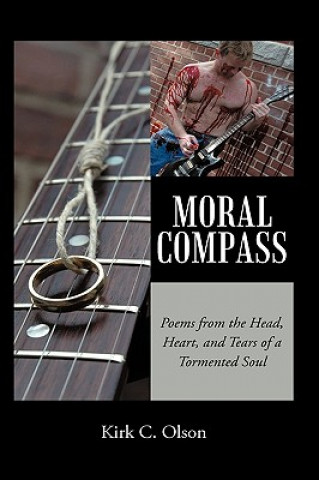 Kniha Moral Compass Kirk C Olson