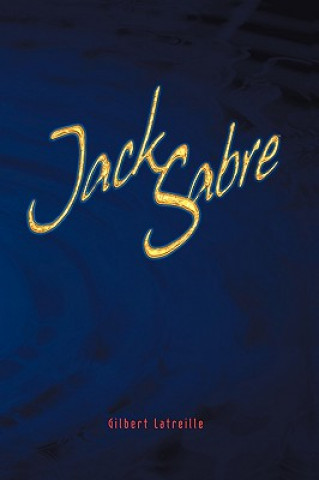 Libro Jack Sabre Gilbert Latreille