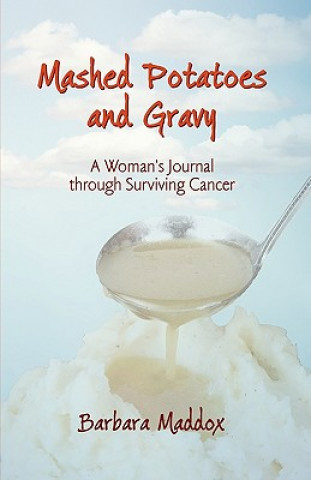 Livro Mashed Potatoes and Gravy Barbara Maddox