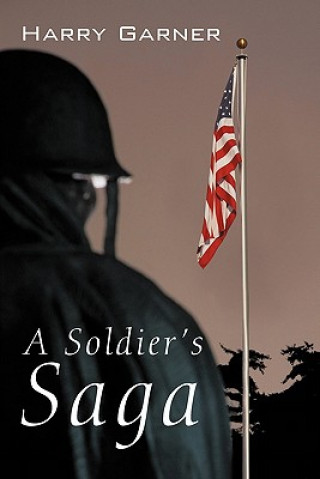 Könyv Soldier's Saga Harry Garner
