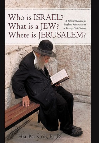 Livre Who is Israel? What is a Jew? Where is Jerusalem? Hal Brunson Ph D