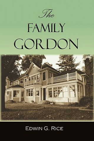 Livre Family Gordon G Rice Edwin G Rice