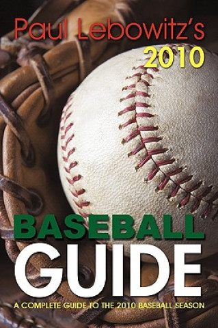 Book Paul Lebowitz's 2010 Baseball Guide Paul Lebowitz