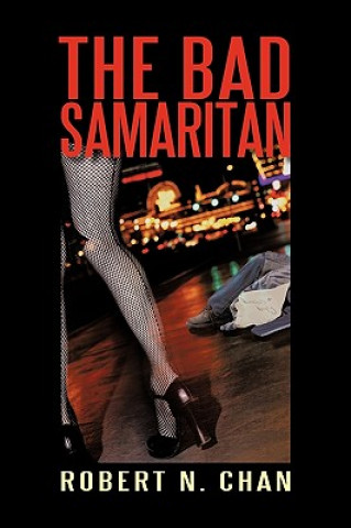 Kniha Bad Samaritan N Chan Robert N Chan