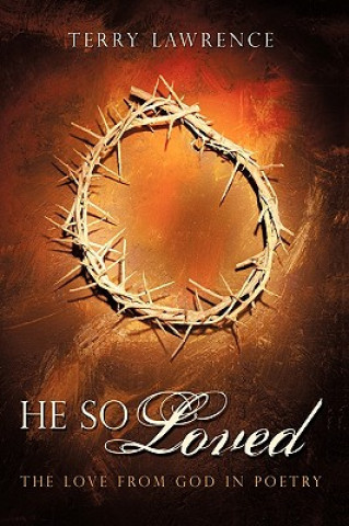 Buch He So Loved Terry Lawrence