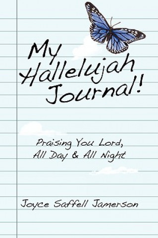 Könyv My Hallelujah Journal! Joyce Saffell Jamerson