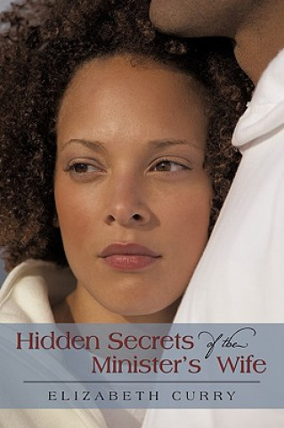 Könyv Hidden Secrets of the Minister's Wife Elizabeth Curry