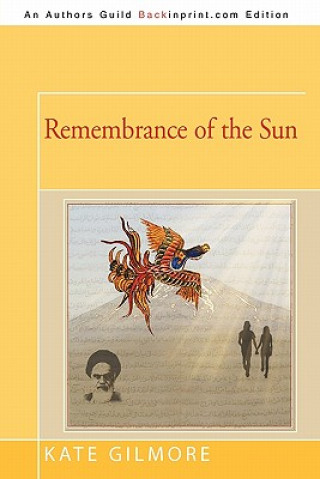 Kniha Remembrance of the Sun Kate Gilmore