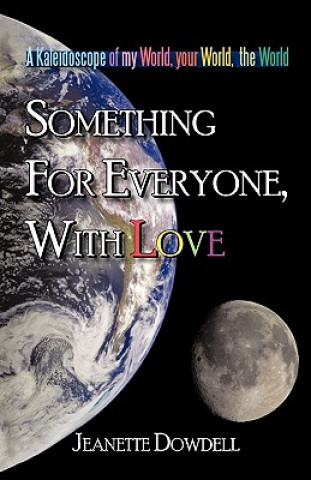 Книга Something for Everyone, With Love Jeanette Janie Dowdell