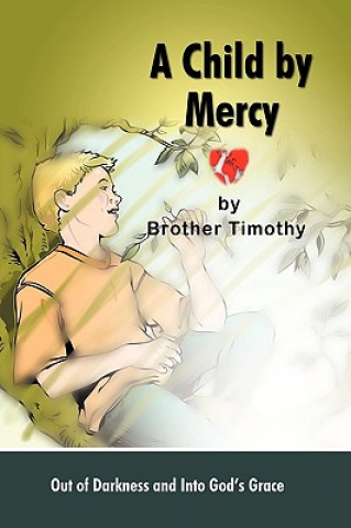 Książka Child by Mercy Timothy Brother Timothy