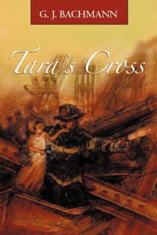 Kniha Tara's Cross G J Bachmann