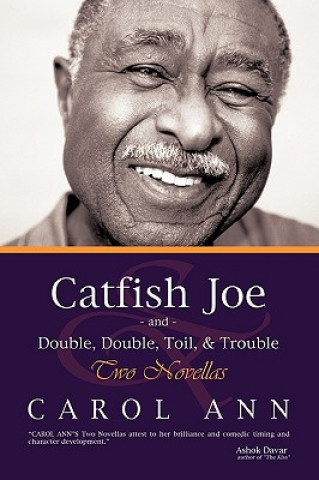 Carte Catfish Joe & Double, Double, Toil, & Trouble Carol Ann