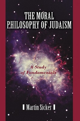 Libro Moral Philosophy of Judaism Martin Sicker