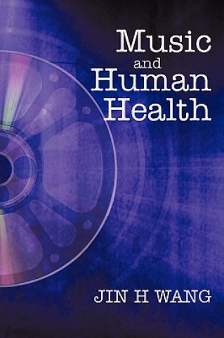 Carte Music and Human Health Jin H Wang