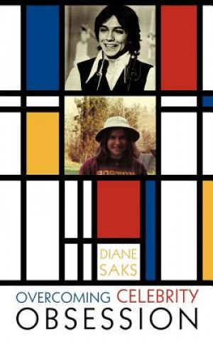 Libro Overcoming Celebrity Obsession Diane Saks