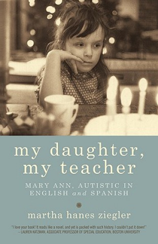 Book My Daughter, My Teacher Hanes Ziegler Martha Hanes Ziegler