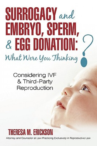 Książka Surrogacy and Embryo, Sperm, & Egg Donation Theresa M Erickson