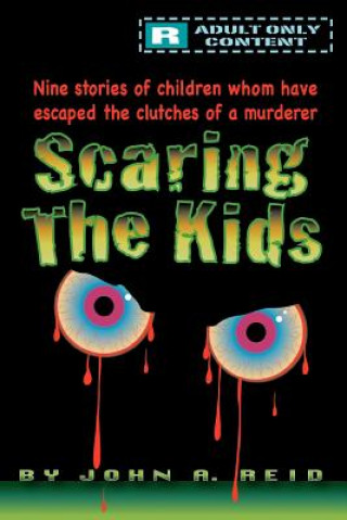 Kniha Scaring the Kids John A Reid