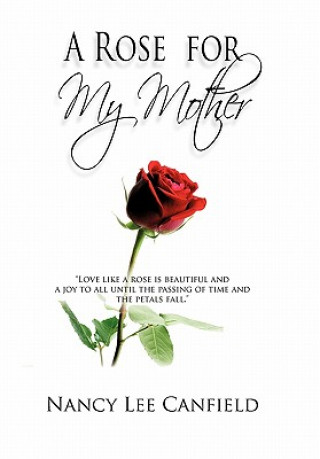 Livro Rose for My Mother Nancy Lee Canfield
