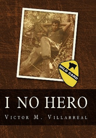 Könyv I No Hero Victor M Villarreal